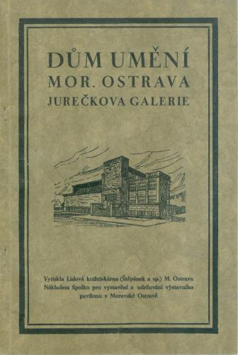 Titulní list katalogu Jurečkovy sbírky sestaveného Aloisem Sprušilem, 1926, 30 stran, knihovna Galerie výtvarného umění v Ostravě
