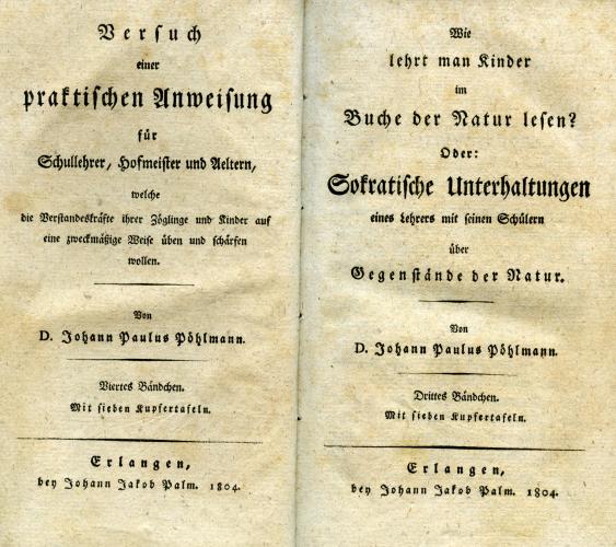Johann Paul Pöhlmann:  Versucheinerpraktische Anweisung für Schlulehrer, Hofmeisterund Aeltern, IV. Bändchen, Erlangen 1804, zámecká knihovna Kunín